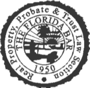 The Florida Bar Real Property, Probate & Trust Law Section